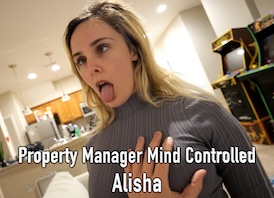 Property Manager Mind Controlled - Alisha