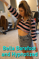 Bella Barefoot and Hypnotized