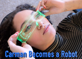 Carmen Becomes a Robot
