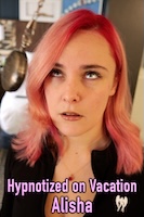 Hypnotized on Vacation - Alisha