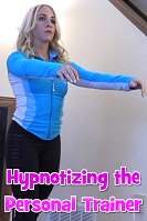 Hypnotizing the Personal Trainer