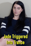 Jade Triggered Into Trance