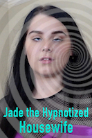 Jade the Hypnotized Housewife