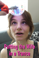 Putting the Wife in a Trance