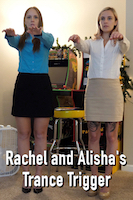 Rachel and Alisha's Trance Trigger