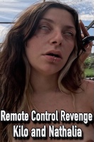 Remote Control Revenge - Kilo and
                              Nathalia