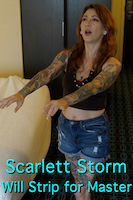 Scarlett Storm Will Strip for Master