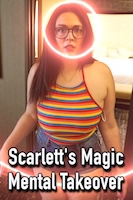 Scarlett's Magic Mental Takeover
