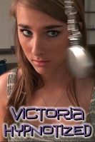 Victoria Hypnotized